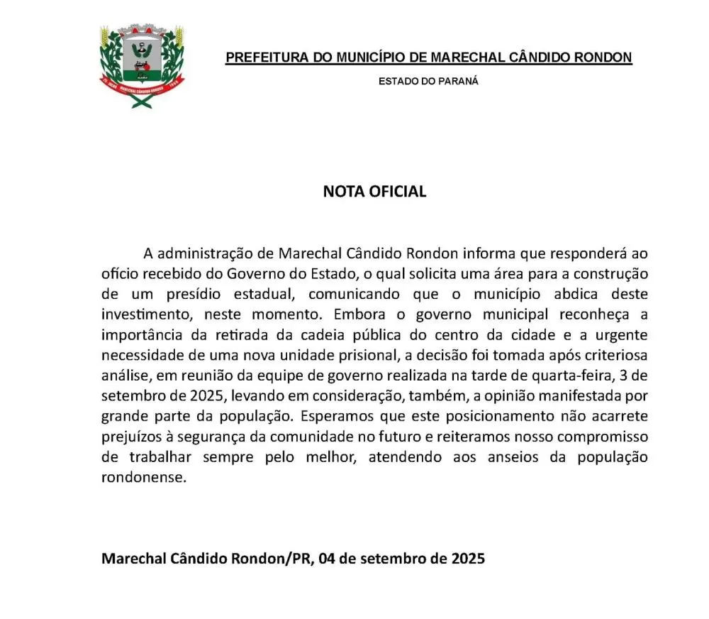 Prefeitura de Marechal Cândido Rondon divulgou nota oficial sobre pedido do Governo do Estado para construção de presídio.
