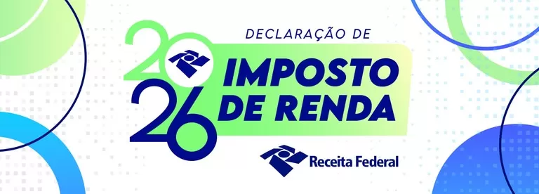 Receita Federal estabelece novas regras e prazos para a declaração do Imposto de Renda 2026. (Imagem: Divulgação)