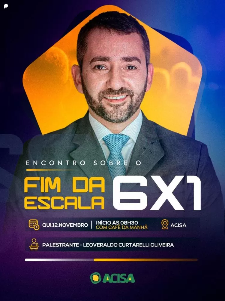 Encontro na Acisa abordará a escala 6x1 e os reflexos da jornada de trabalho na rotina das empresas. (Imagem: Divulgação)